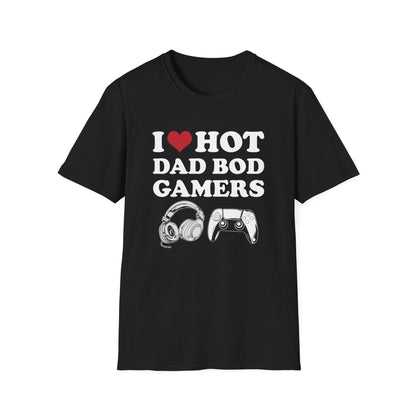 I Love Hot Dad Bod Gamers