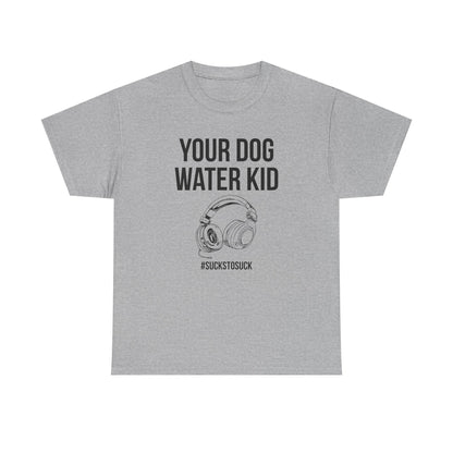 Your Dog Water Kid
