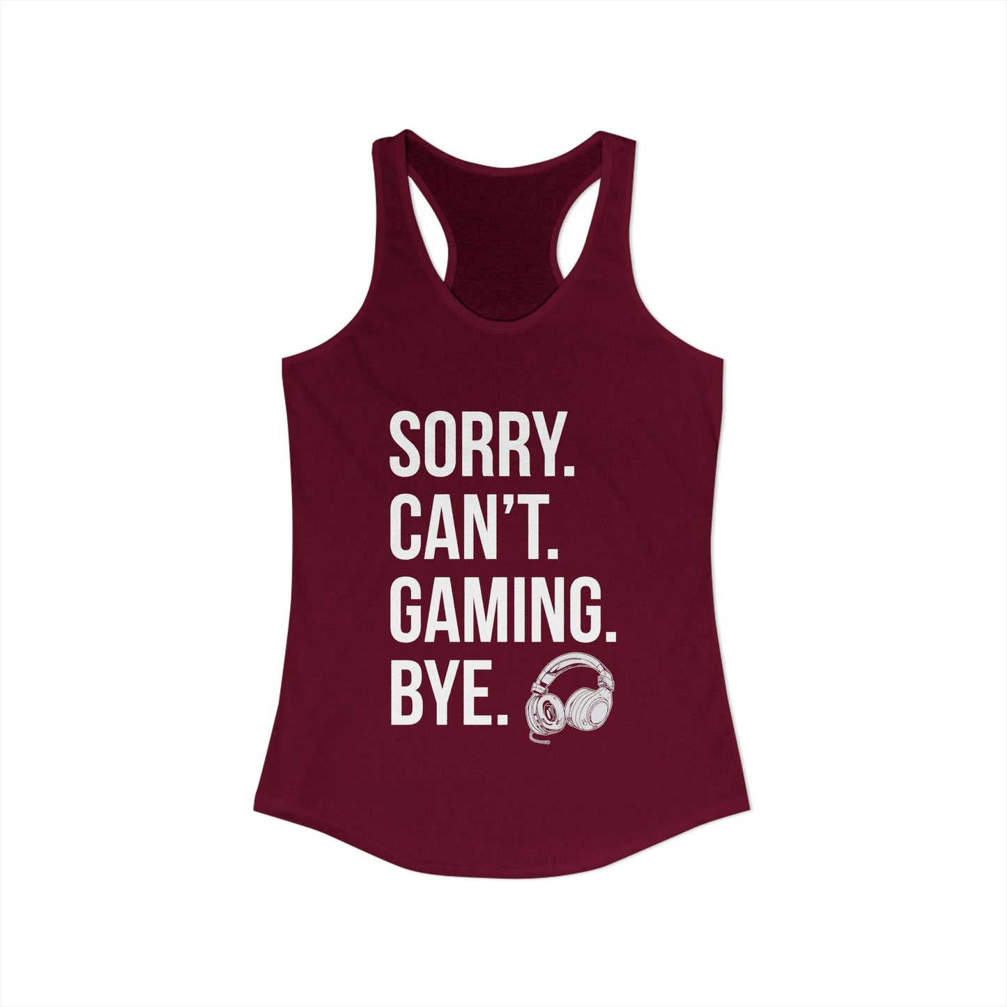 Sorry. Can't. Gaming. Bye. (Standard Version)