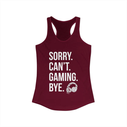 Sorry. Can't. Gaming. Bye. (Standard Version)