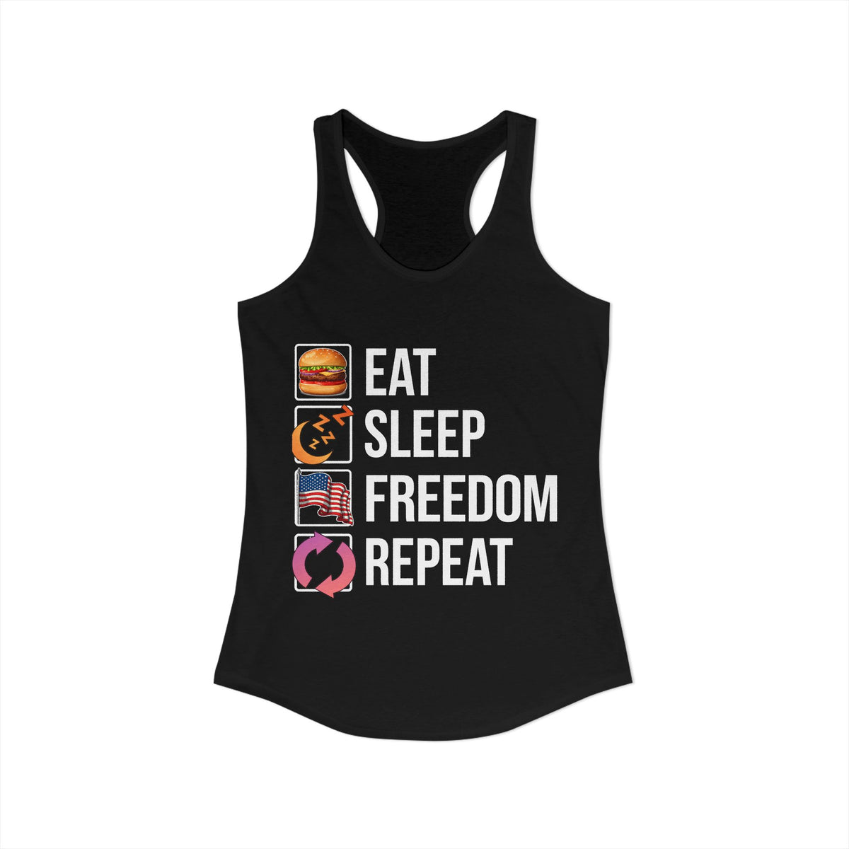 Eat. Sleep. Freedom. Repeat.