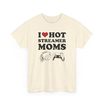 I Love Hot Streamer Moms