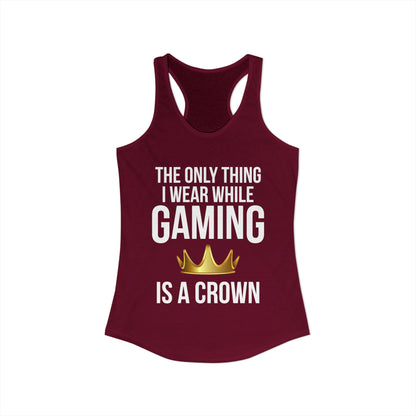 The Only Thing I Wear While Gaming is a Crown
