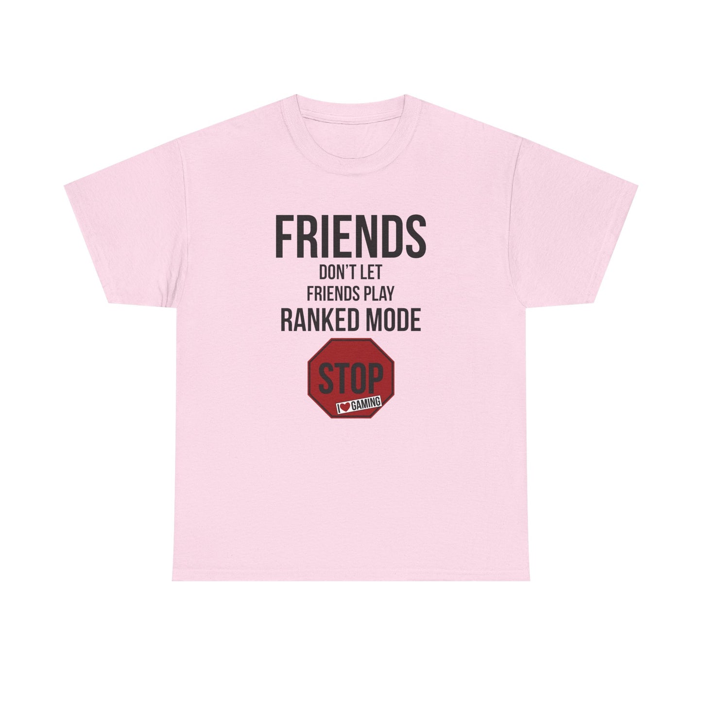 Friends Don't Let Friends Play Ranked Mode