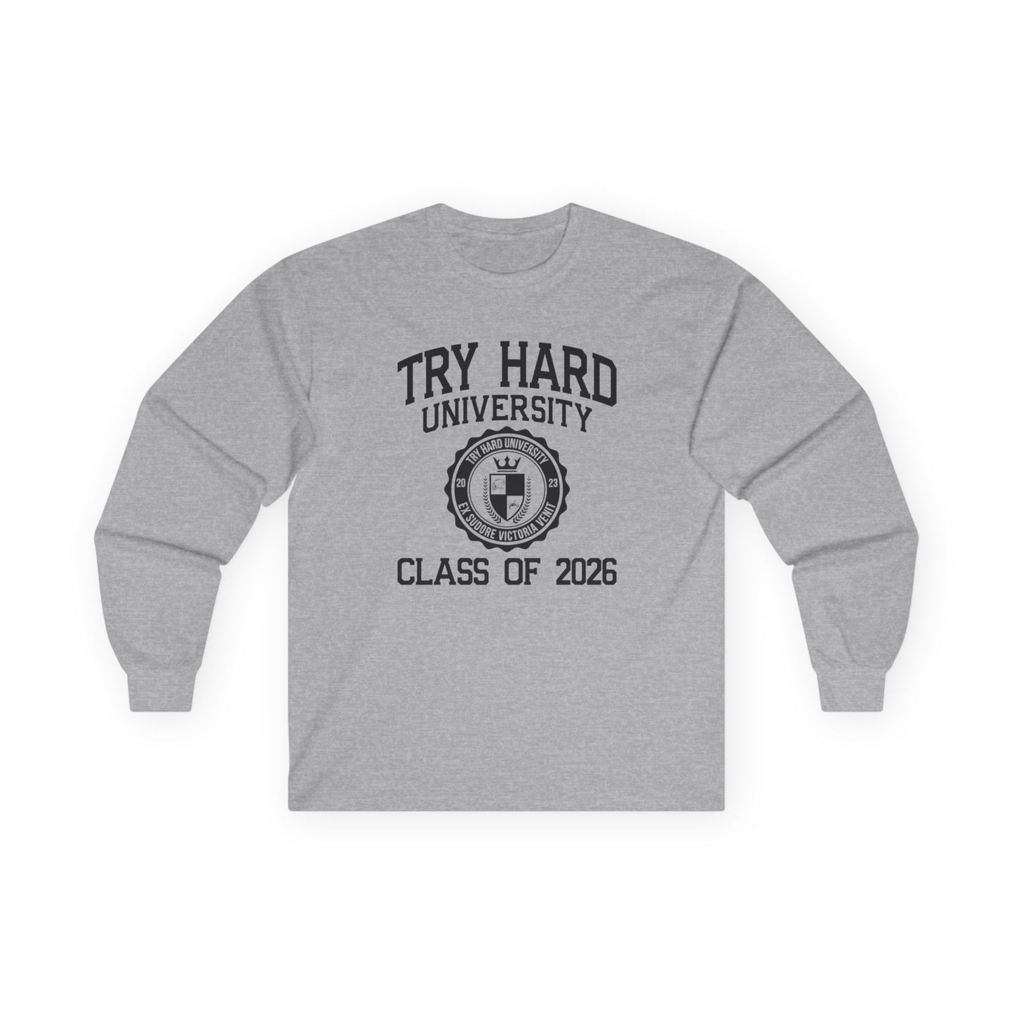 Try Hard University Class of 2026