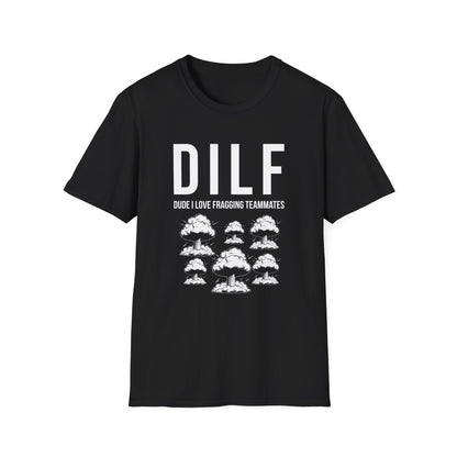 DILF, Dude I Love Fragging Teammates