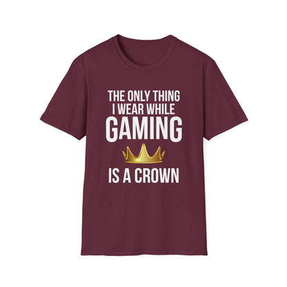 The Only Thing I Wear While Gaming is a Crown