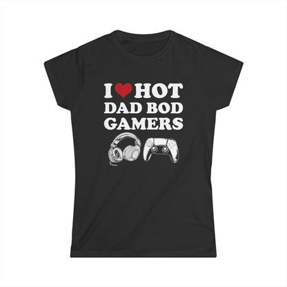 I Love Hot Dad Bod Gamers