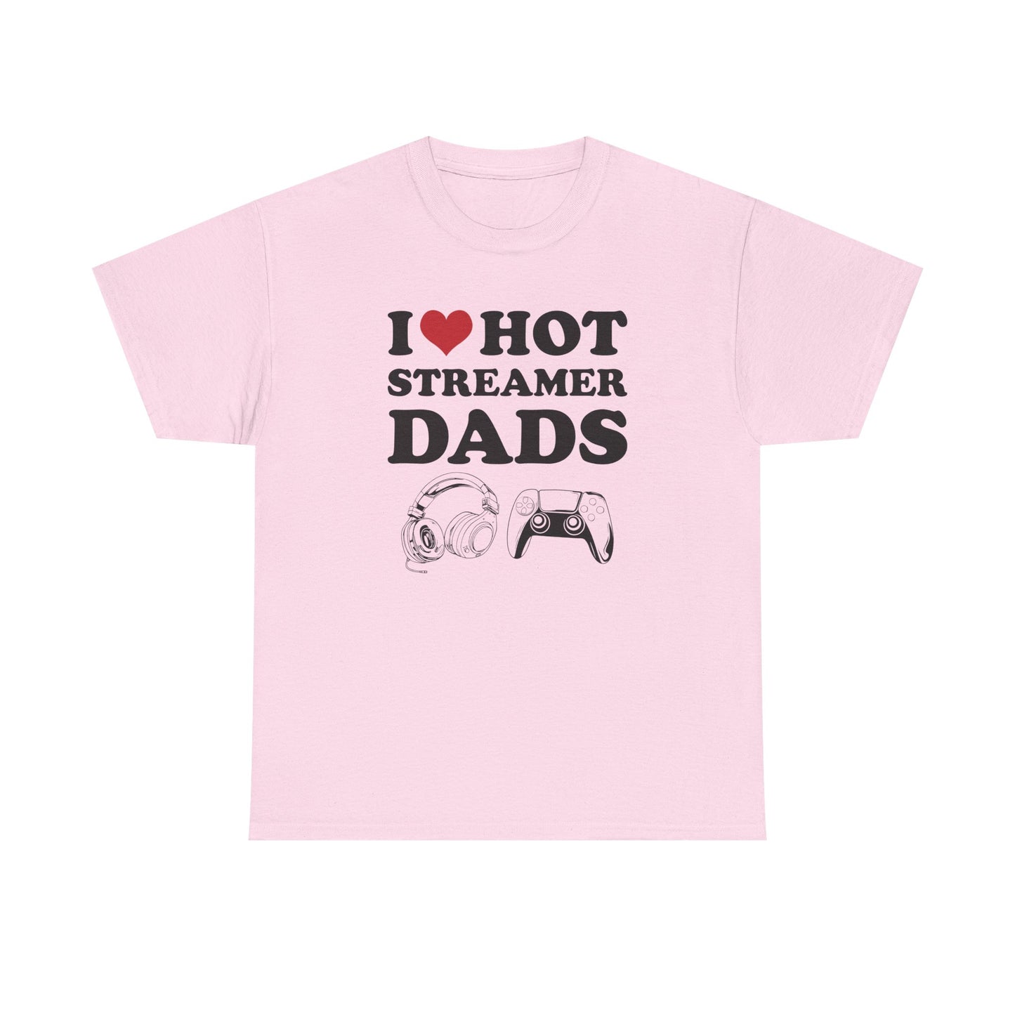 I Love Hot Streamer Dads