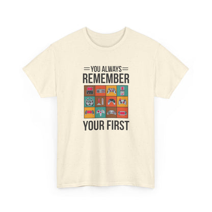 You Always Remember Your First