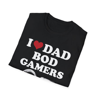 I Love Dad Bod Gamers