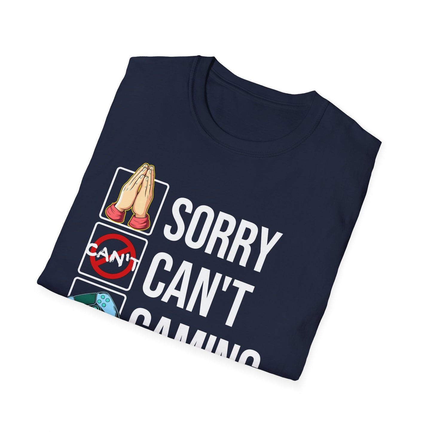 Sorry. Can't. Gaming. Bye. (Standard Version)