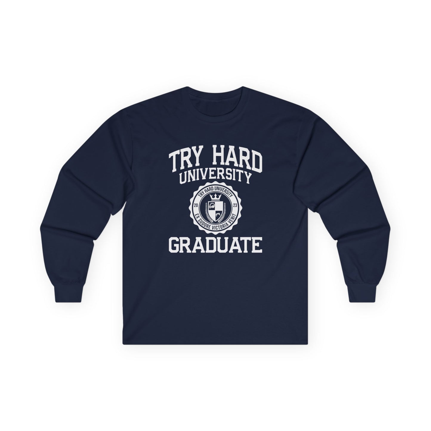 Try Hard University Graduate