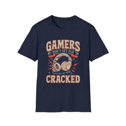 Gamers Don't Get Old They Get More Cracked