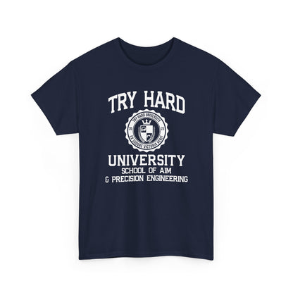 Try Hard University -  School of Aim & Precision Engineering