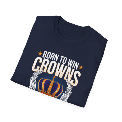 Born to Win Crowns — Forced to go to School