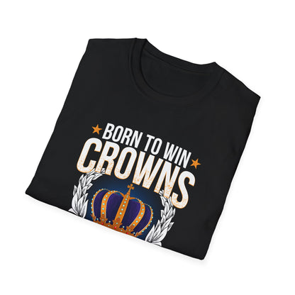 Born to Win Crowns — Forced to go to School