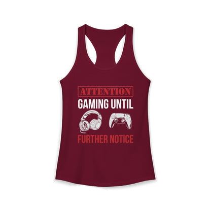 Attention: Gaming Until Further Notice