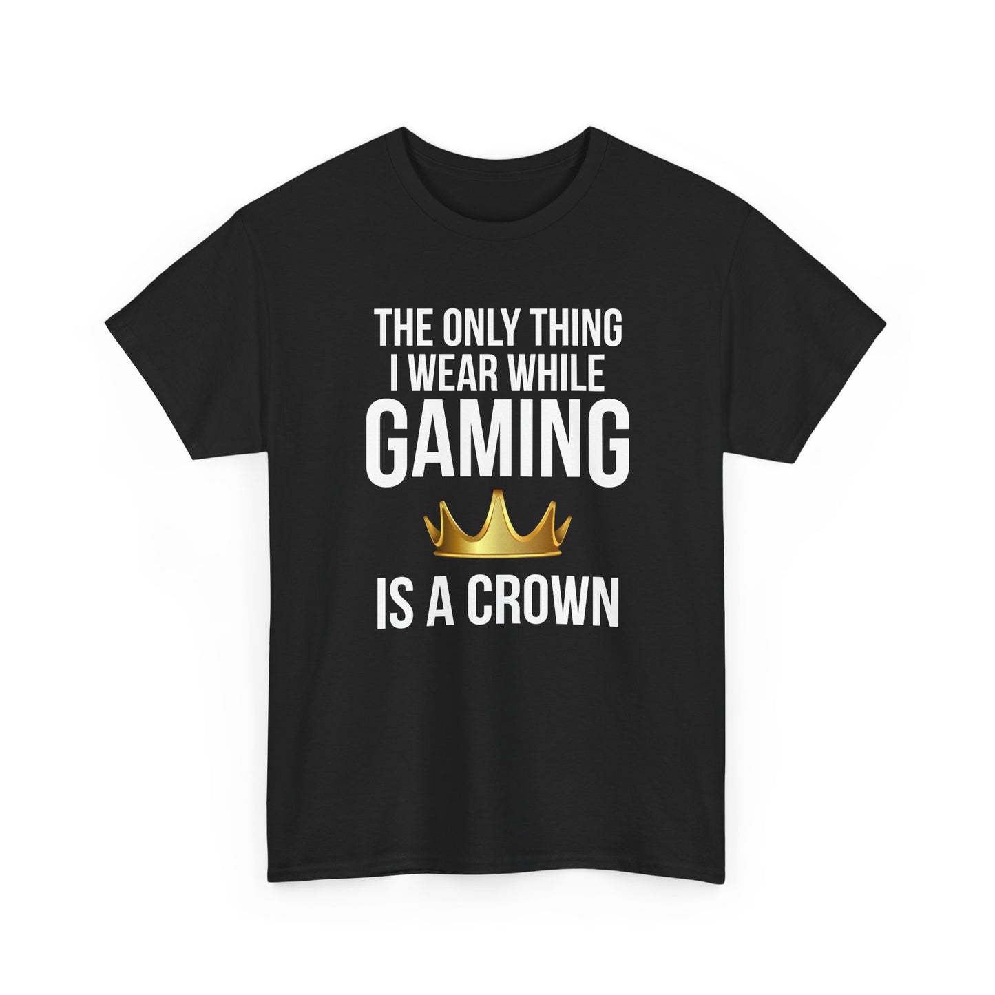 The Only Thing I Wear While Gaming is a Crown