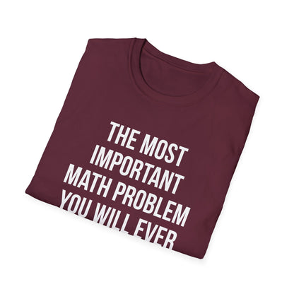 The Most Important Math Problem You Will Ever Solve