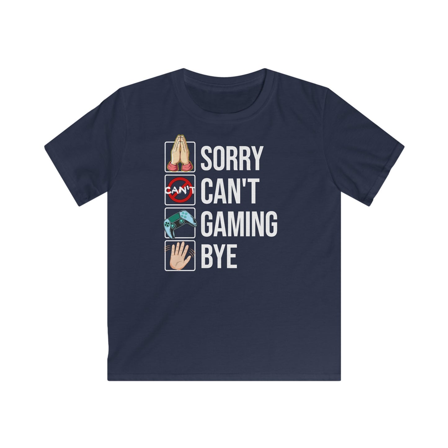Sorry. Can't. Gaming. Bye. (Standard Version)