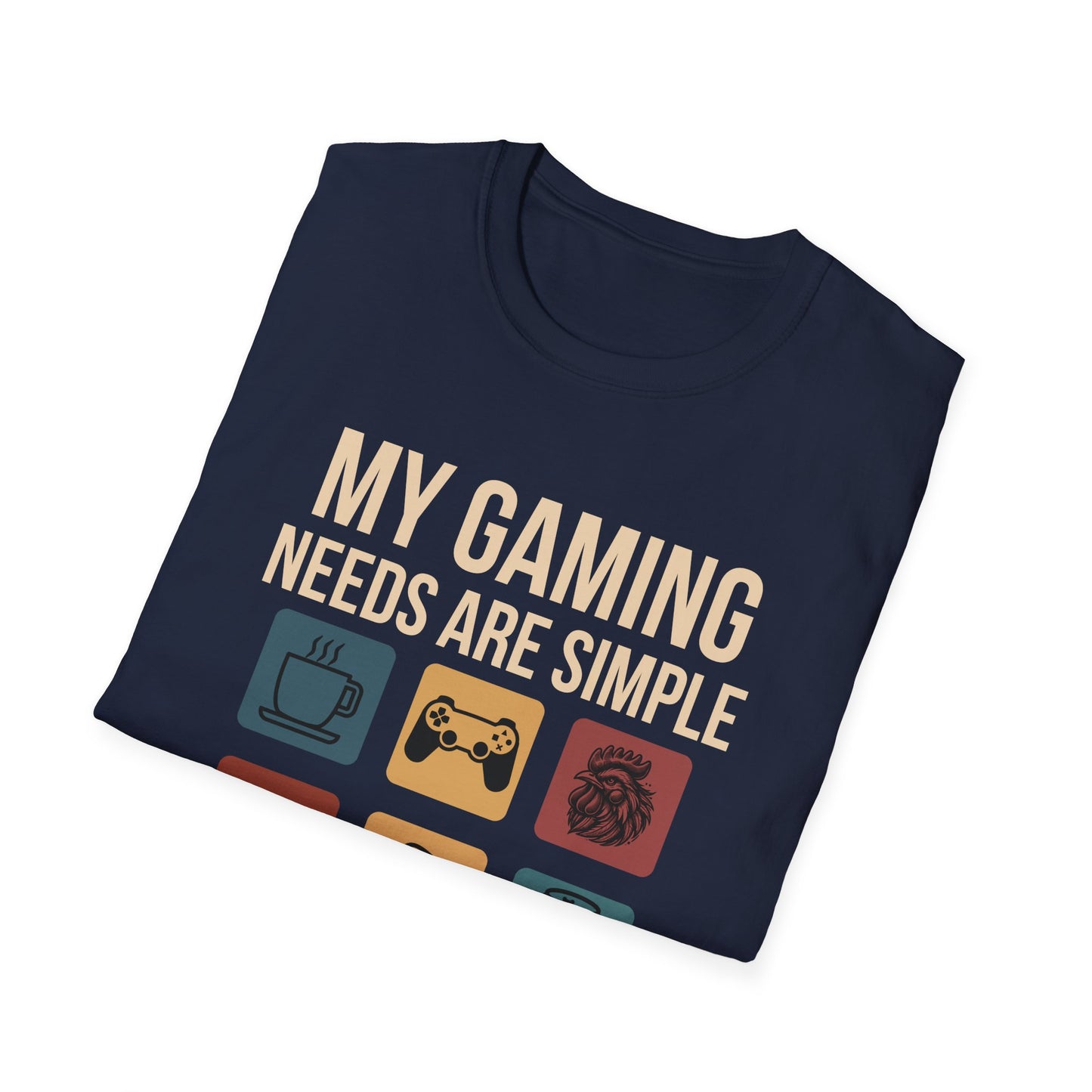 My Gaming Needs Are Simple (Rooster)