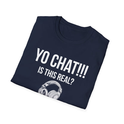 Yo Chat, Is This Real?