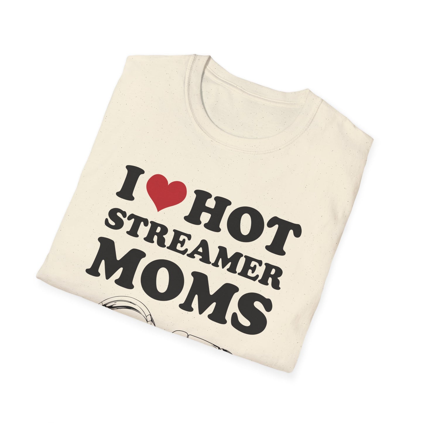 I Love Hot Streamer Moms