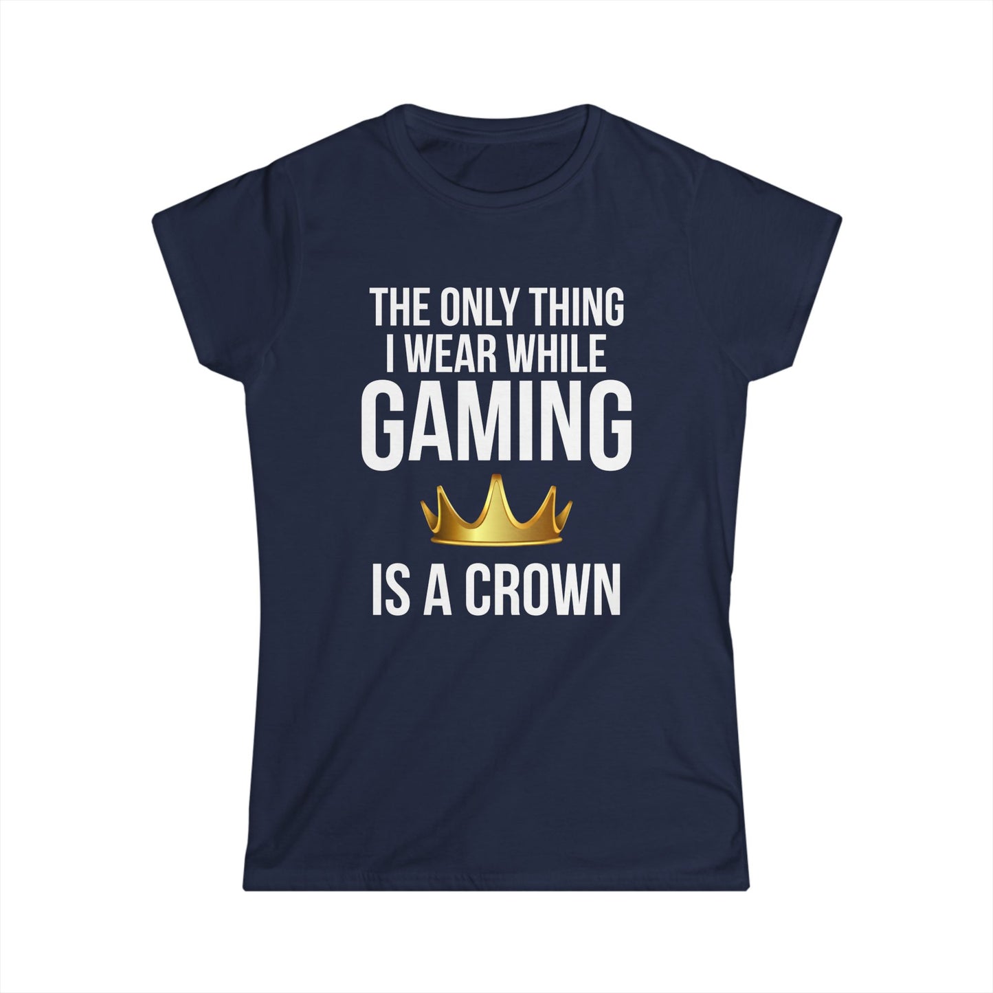 The Only Thing I Wear While Gaming is a Crown