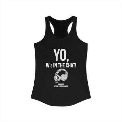 Yo W's in the Chat!