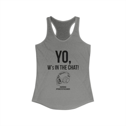 Yo W's in the Chat!