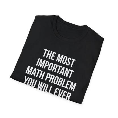The Most Important Math Problem You Will Ever Solve
