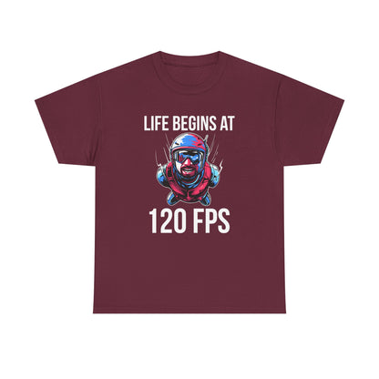 Life Begins at 120 FPS