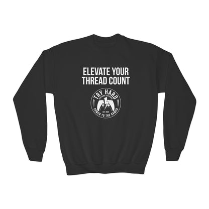Elevate Your Thread Count (Try Hard Logo)