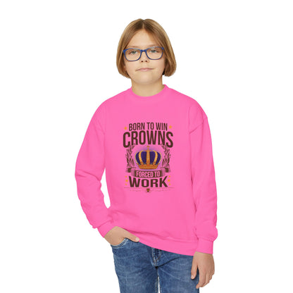 Born to Win Crowns - Forced to Work