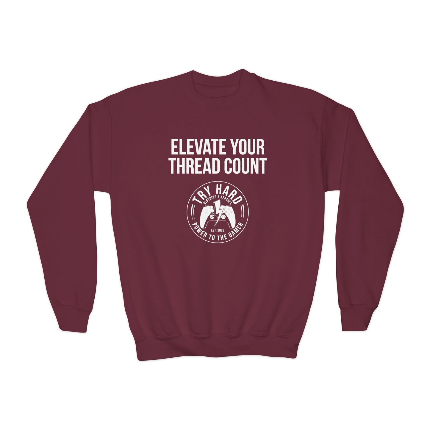 Elevate Your Thread Count (Try Hard Logo)