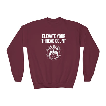 Elevate Your Thread Count (Try Hard Logo)