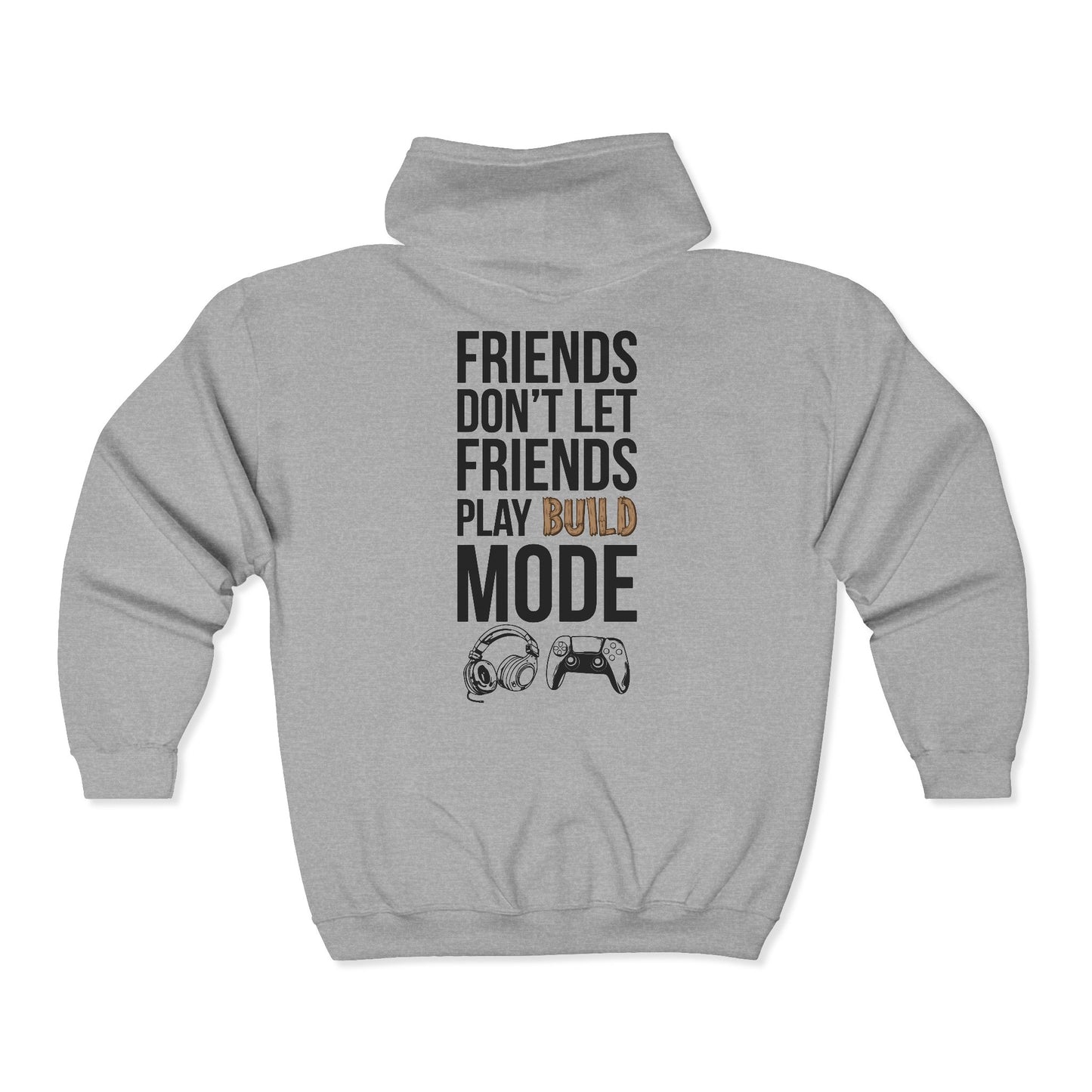 Friends Don't Let Friends Play Build Mode