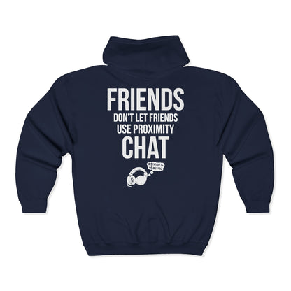 Friends Don't Let Friends Use Proximity Chat