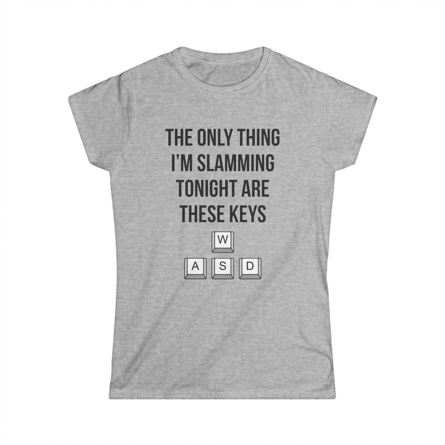 The Only Thing I am Slamming Tonight is these Keys
