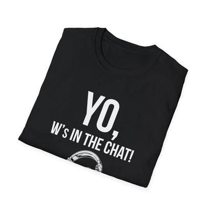 Yo W's in the Chat!