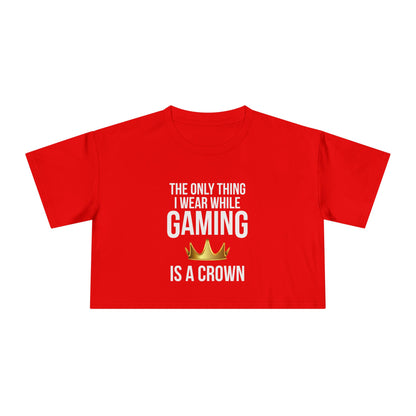 The Only Thing I Wear While Gaming is a Crown