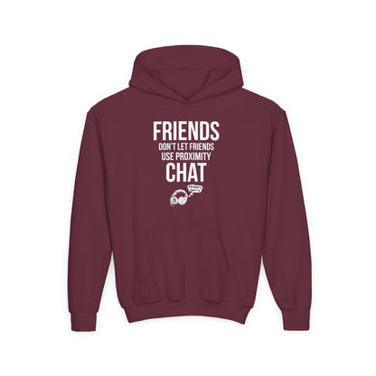 Friends Don't Let Friends Use Proximity Chat