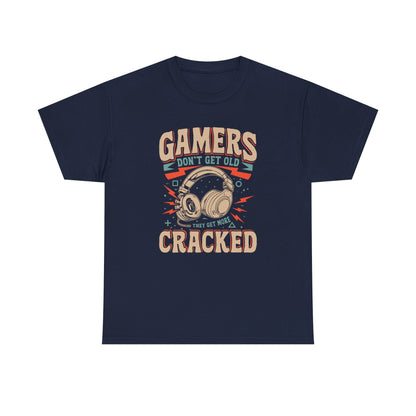 Gamers Don't Get Old They Get More Cracked