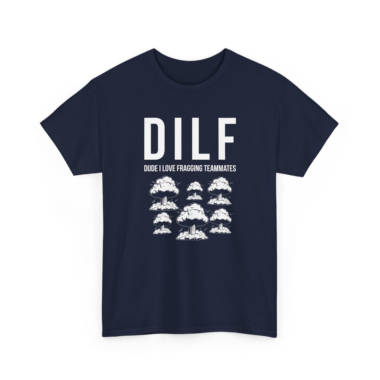 DILF, Dude I Love Fragging Teammates