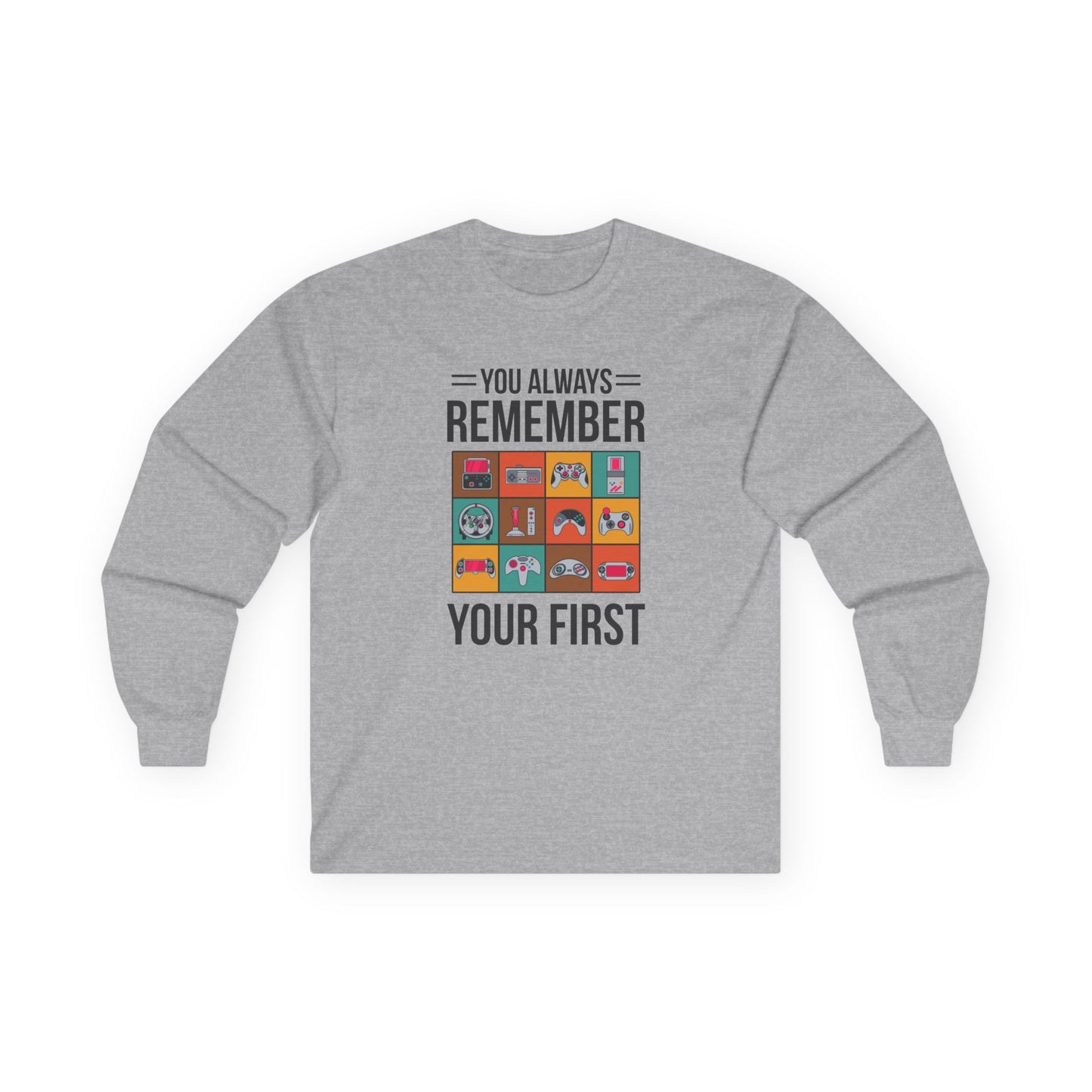 You Always Remember Your First