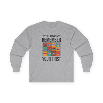 You Always Remember Your First