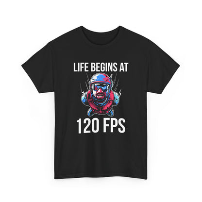 Life Begins at 120 FPS
