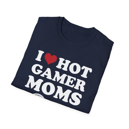 I Love Hot Gamer Moms