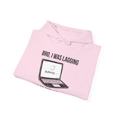 Bro I was Lagging, What did you Say?
